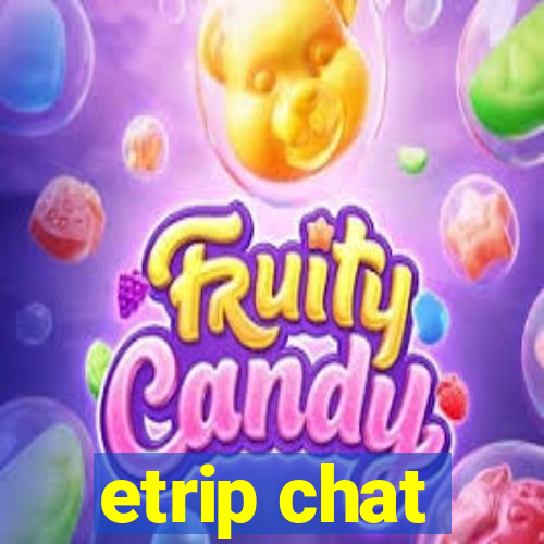 etrip chat